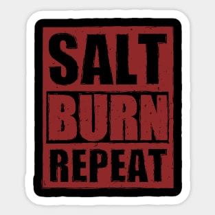 SALT, BURN, REPEAT - SPN "Supernatural" Sticker